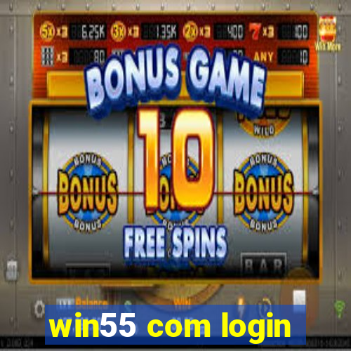 win55 com login